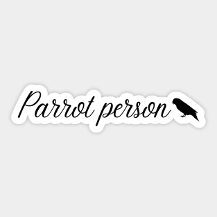 parrot person mom quote black Sticker